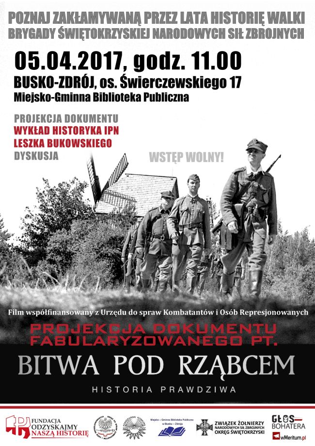 „Bitwa pod Rząbcem” – projekcja filmowa i wykład Leszka Bukowskiego – historyka IPN