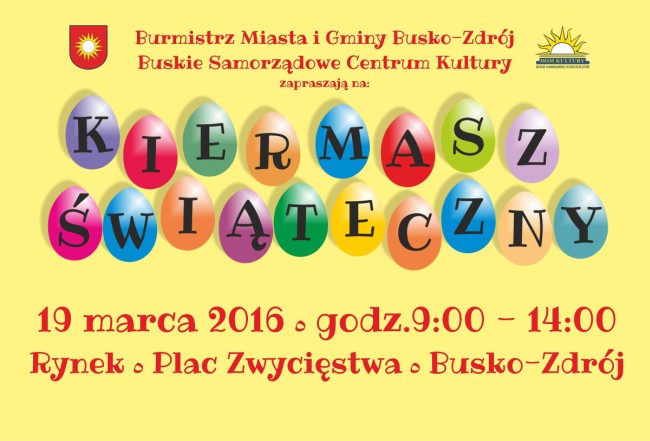 Burmistrz Miasta i Gminy Busko-Zdrój, Buskie Samorządowe Centrum Kultury zapraszają na Kiermasz Świąteczny