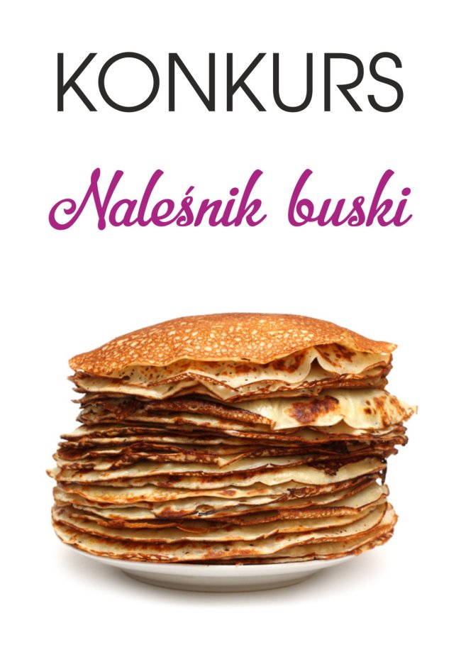 Konkurs "Naleśnik buski"