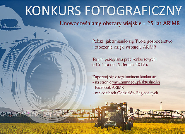 Konkurs fotograficzny "Unowocześniamy obszary wiejskie - 25 lat ARiMR"