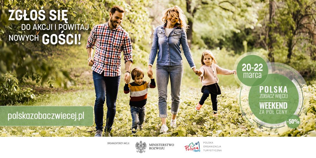 Polska Organizacja Turystyczna zaprasza do udziału w 8 edycji akcji pn. "POLSKA ZOBACZ WIĘCEJ – WEEKEND ZA PÓŁ CENY”