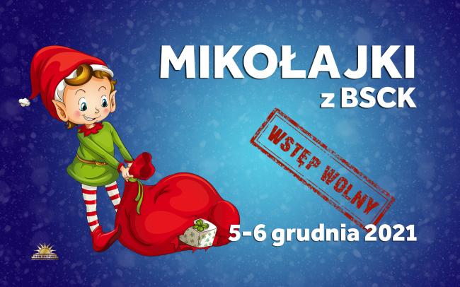 Mikołajki z BSCK. Moc atrakcji dla najmłodszych