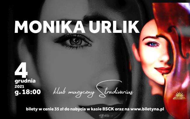 Koncert Moniki Urlik – 4 grudnia, Buskie Samorządowe Centrum Kultury. 