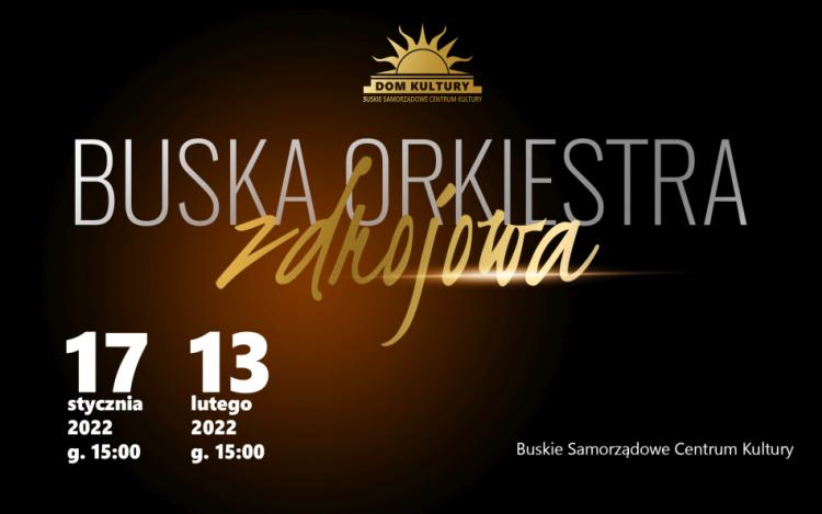 grafika przedstawia zapowiedź koncertów Buskiej Orkiestry Zdrojowej w BSCK w Busku-Zdroju