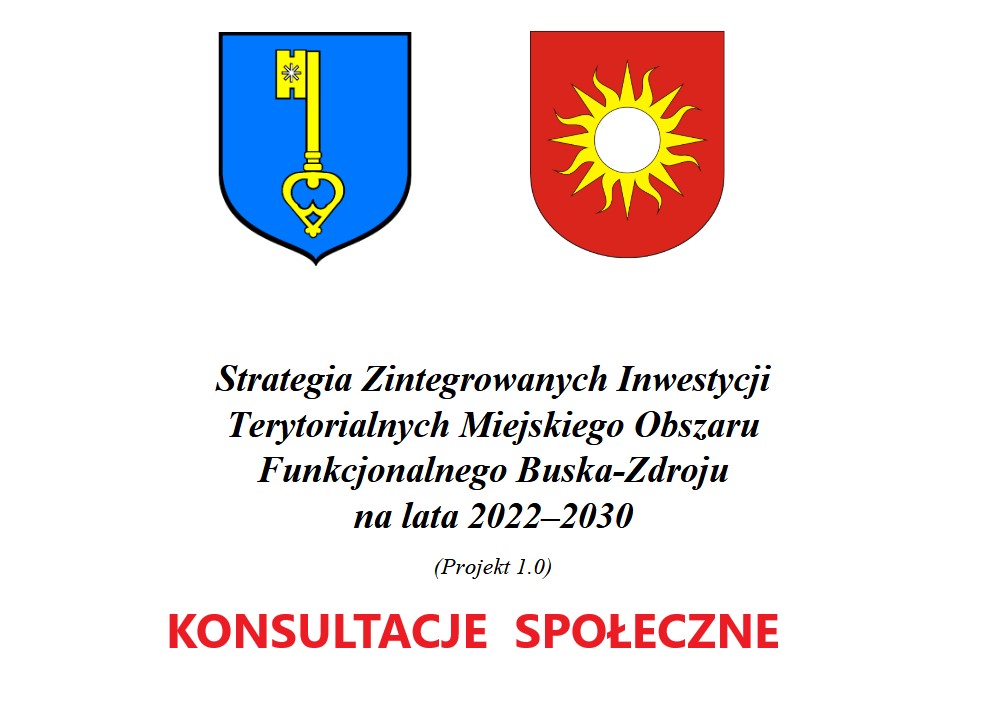 Grafika informuje o rozpoczęciu konsultacji społecznych dla Strategii Zintegrowanych Inwestycji Terytorialnych Miejskiego Obszaru Funkcjonalnego Buska-Zdroju 2022-30