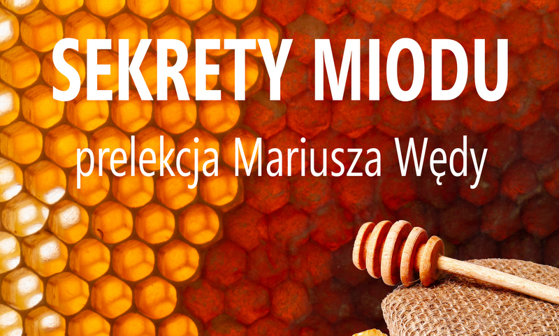 plakat promujący prelekcję na temat miodów
