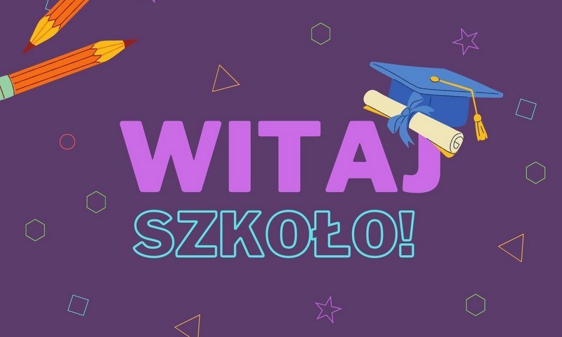 grafika z hasłem witaj szkoło przedstawia przybory ucznia