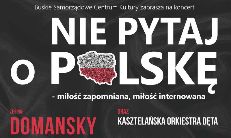 plakat promujący koncert Nie pytaj o Polskę