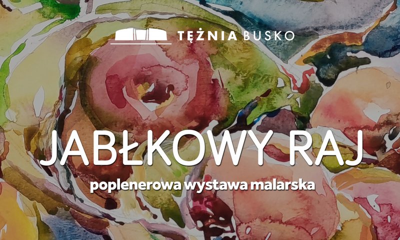 grafika promująca wystawę malarstwa "Jablkowy raj"