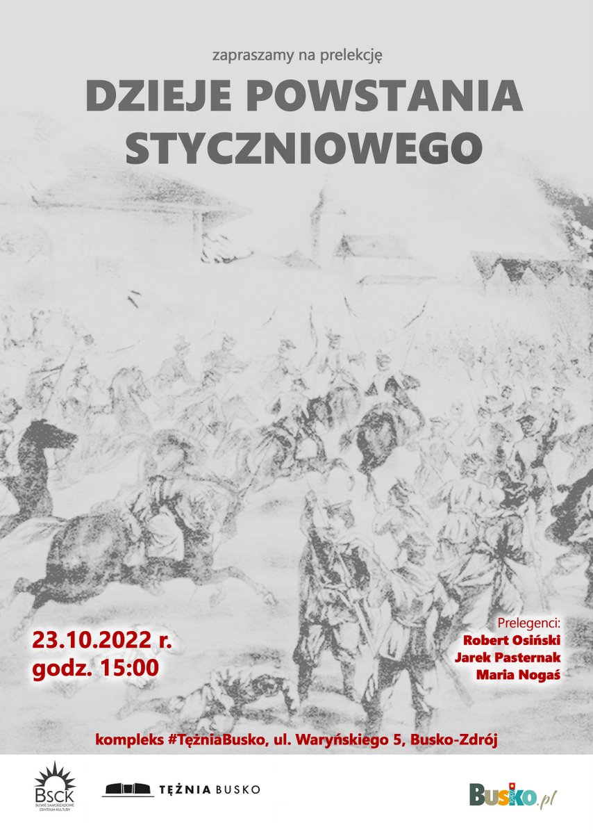 plakat promujący prelekcję na temat Powstania Styczniowego, zawiera historyczną grafikę przedstawiającą powstańców