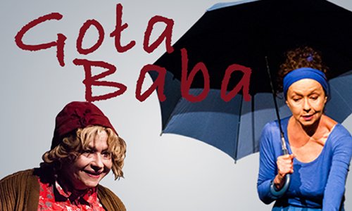 plakat promujący spektakl Goła Baba