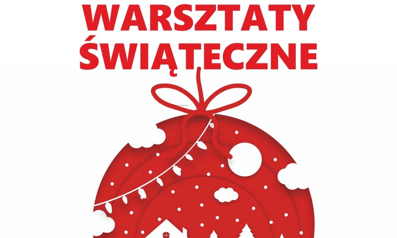 plakat promujący warsztaty swiateczne