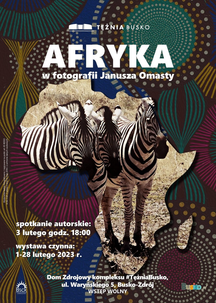 plakat promujący wystawę fotografii Janusza Omasty, w tle zebry na fotografii oraz afrykańskie motywy graficzne 