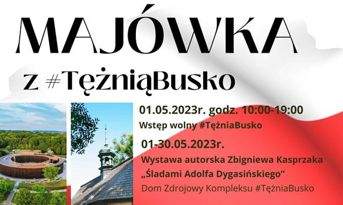 plakat promujący majówkę w Tężni Busko, w tle fotografie atrakcji turystycznych oraz flaga Polski