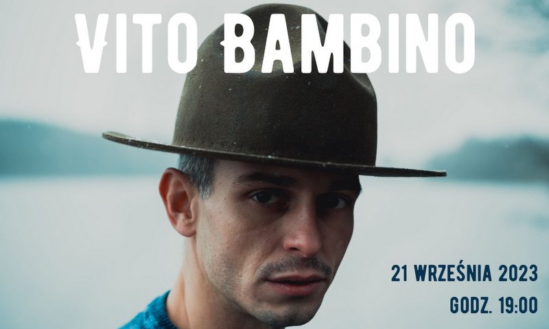 grafika promująca koncert Vito Bambino, zdjęcie artysty w kapeluszu