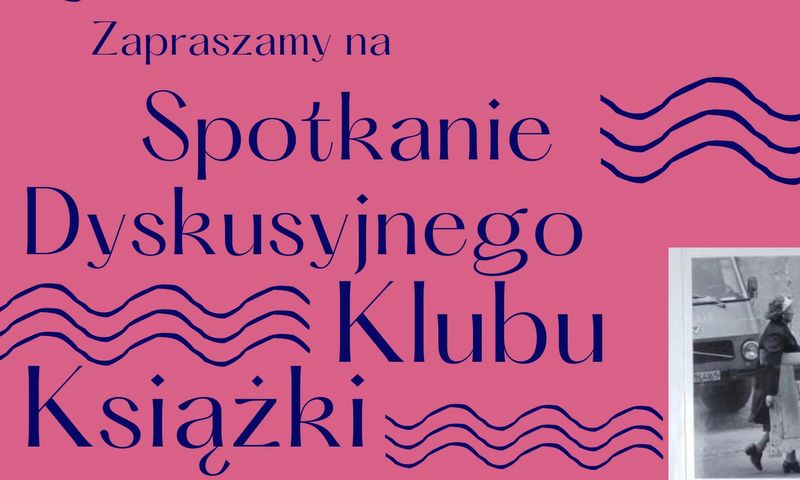 grafika promująca spotkanie dyskusyjnego klubu książki, fragment okładki