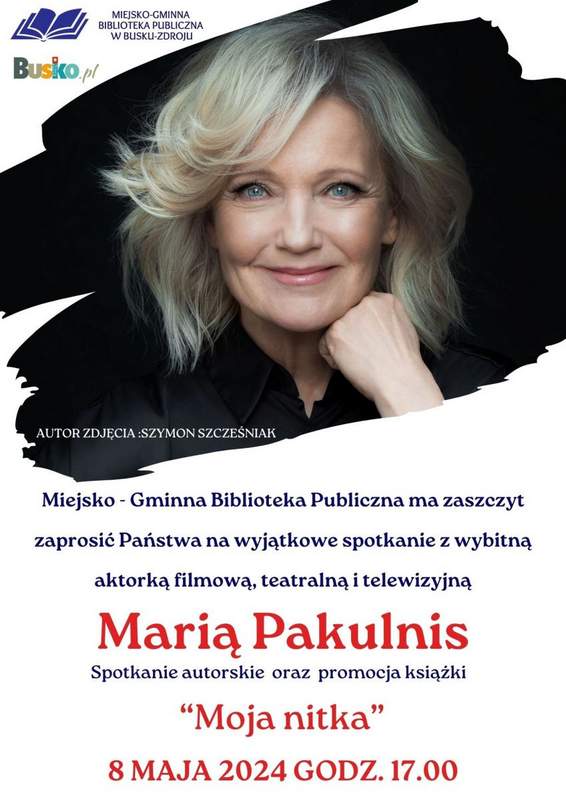 Plakat promujący spotkanie z aktorką Marią Pakulnis