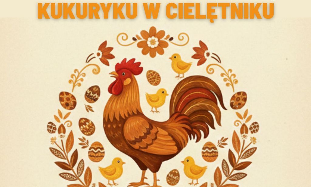 kiermasz 2026 kukuryku w cieletniku