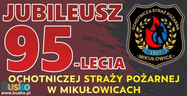 Zdjęcie przedstawia obchody 95-lecia OSP Mikułowice